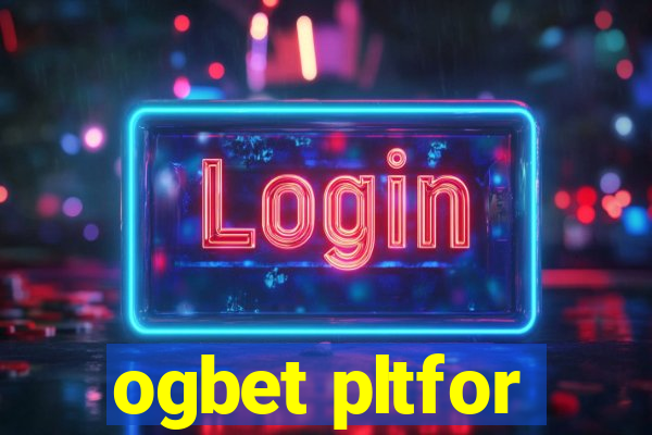 ogbet pltfor