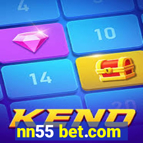 nn55 bet.com