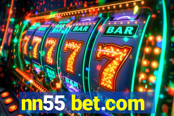 nn55 bet.com