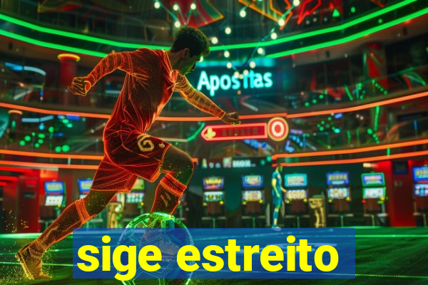 sige estreito