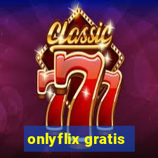 onlyflix gratis