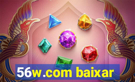 56w.com baixar