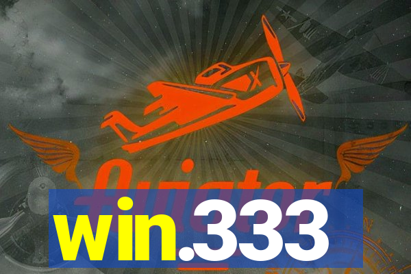 win.333