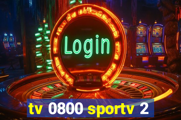 tv 0800 sportv 2