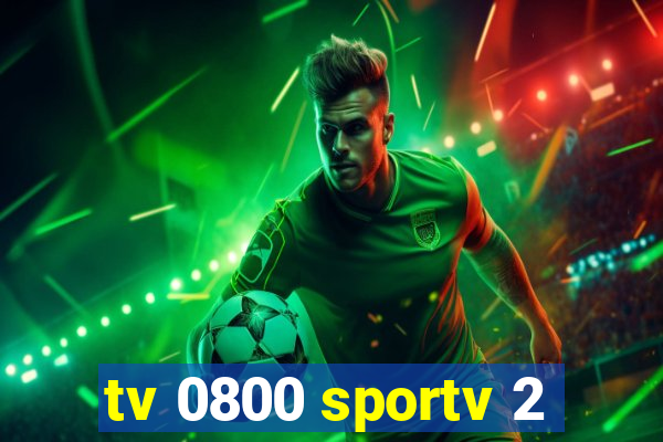 tv 0800 sportv 2