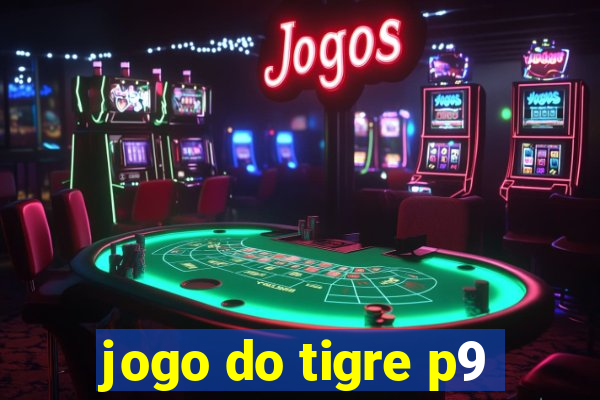 jogo do tigre p9