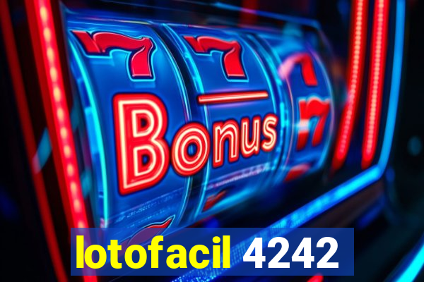 lotofacil 4242