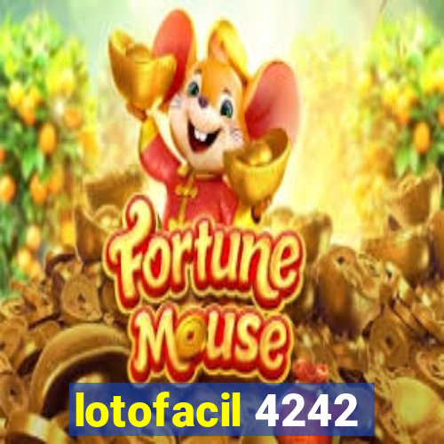 lotofacil 4242