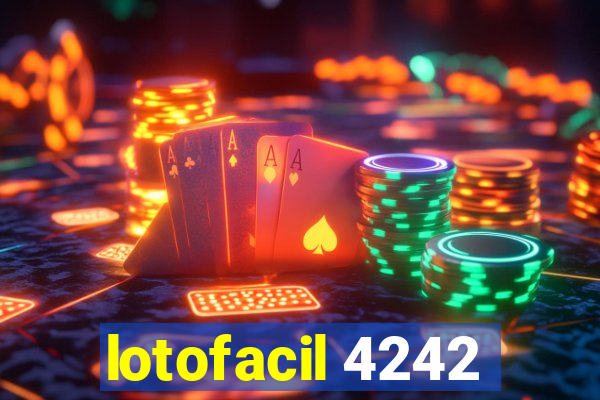 lotofacil 4242