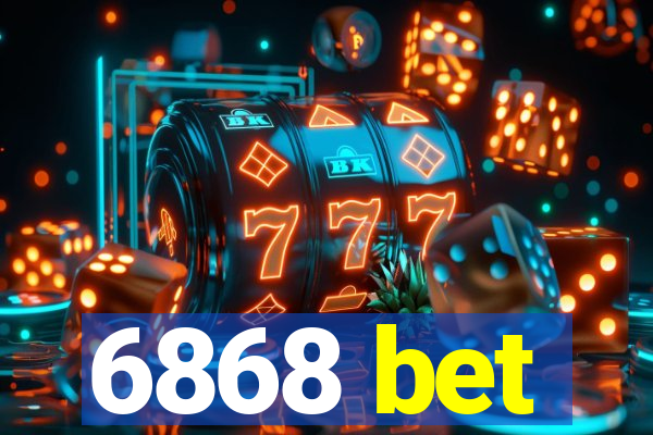 6868 bet