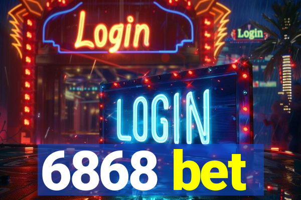 6868 bet