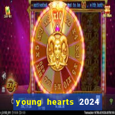 young hearts 2024 assistir online dublado