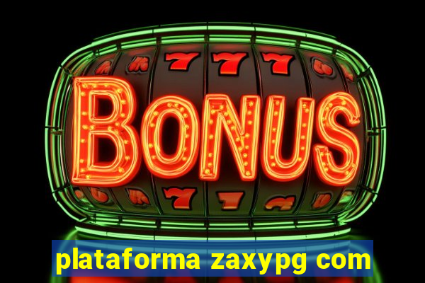 plataforma zaxypg com