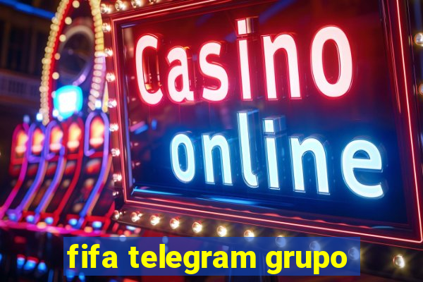 fifa telegram grupo