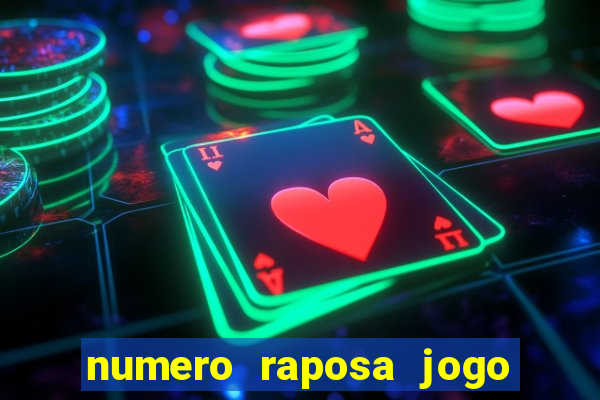 numero raposa jogo do bicho