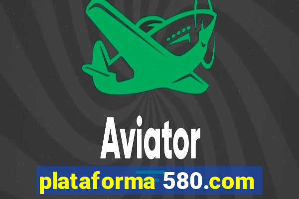 plataforma 580.com