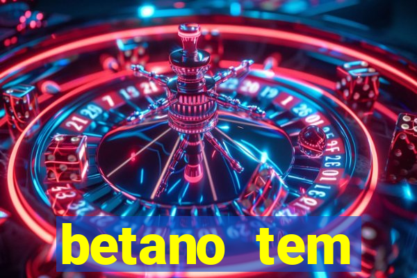 betano tem pagamento antecipado