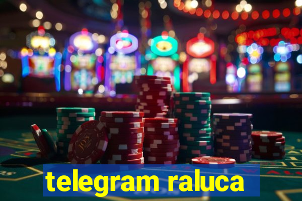 telegram raluca