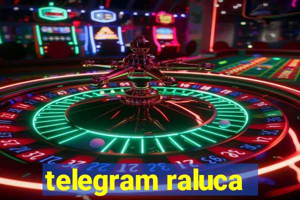 telegram raluca