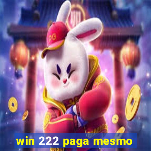 win 222 paga mesmo