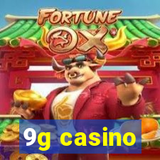 9g casino