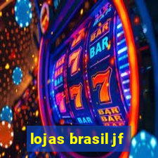 lojas brasil jf