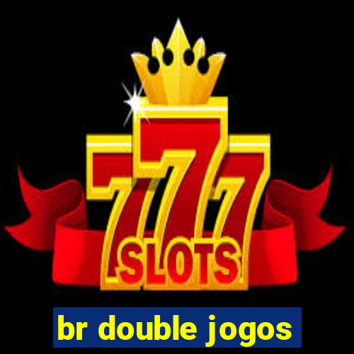 br double jogos