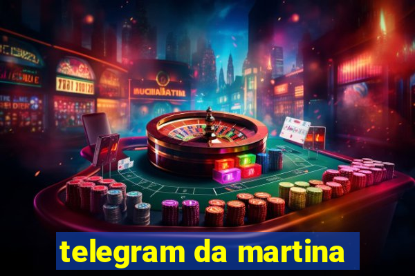 telegram da martina