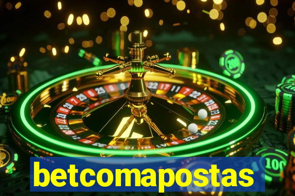 betcomapostas