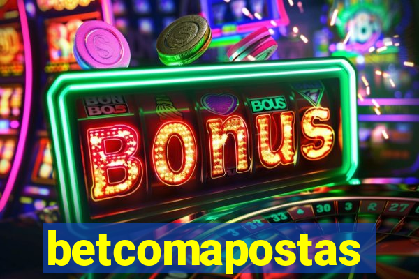 betcomapostas