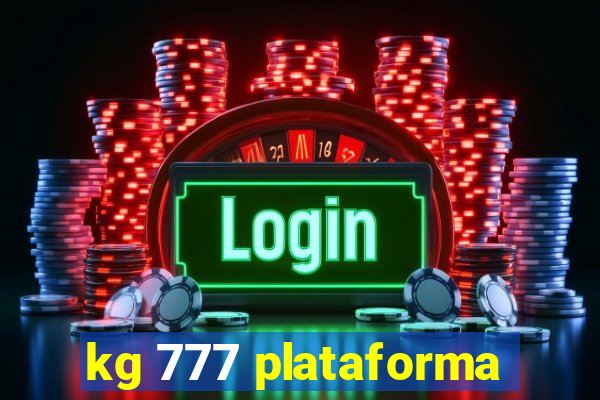 kg 777 plataforma