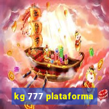 kg 777 plataforma