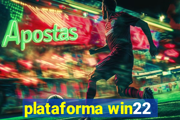 plataforma win22