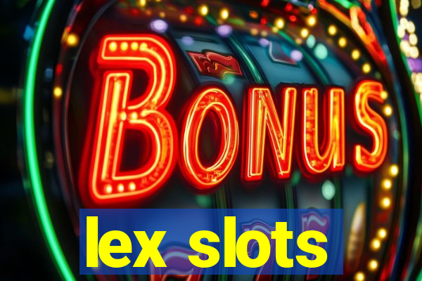 lex slots