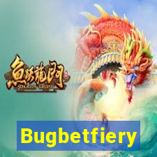 Bugbetfiery