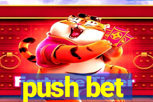 push bet