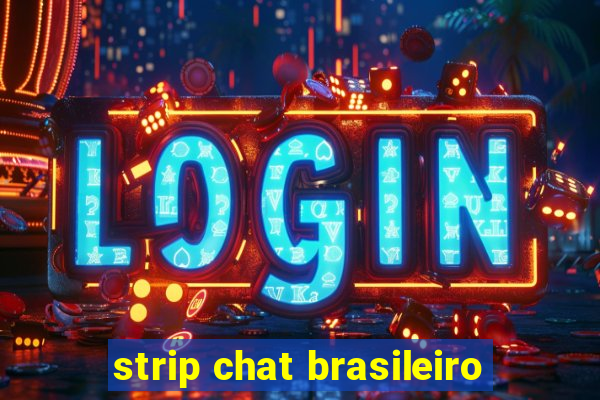 strip chat brasileiro