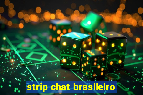 strip chat brasileiro