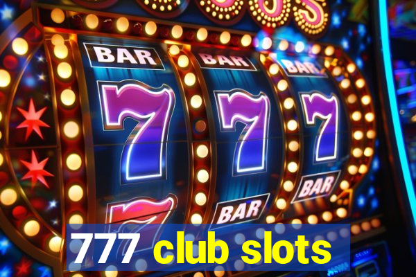 777 club slots