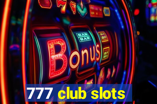 777 club slots