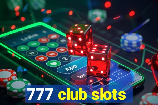 777 club slots