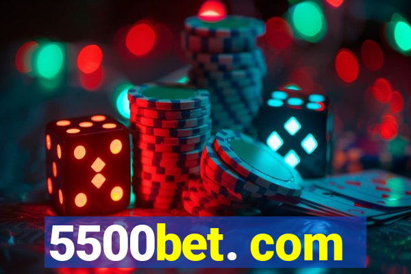 5500bet. com