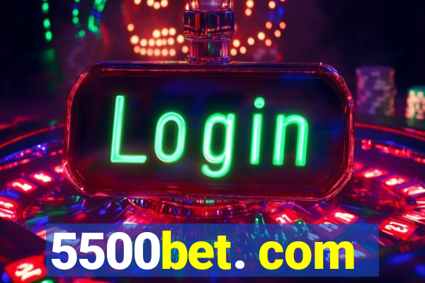 5500bet. com