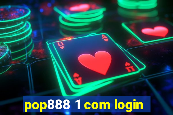 pop888 1 com login