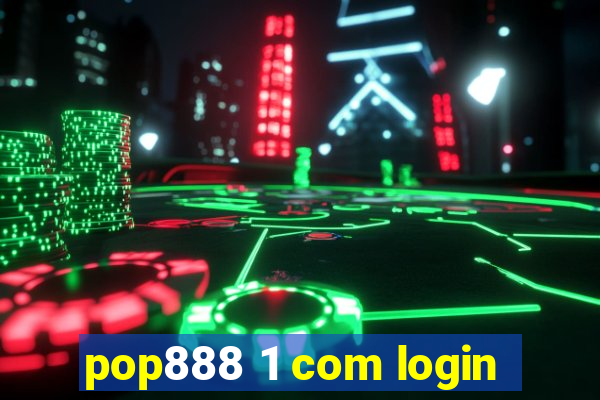 pop888 1 com login