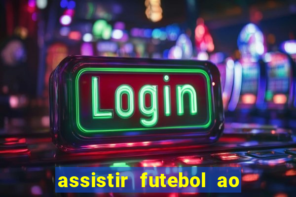 assistir futebol ao vivo gratis palmeiras