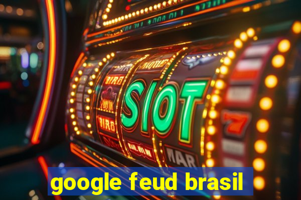 google feud brasil