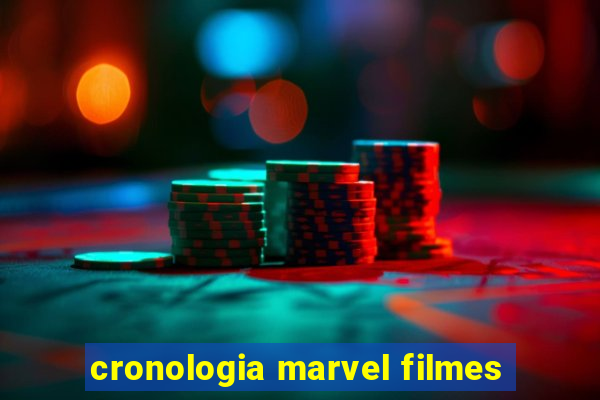 cronologia marvel filmes