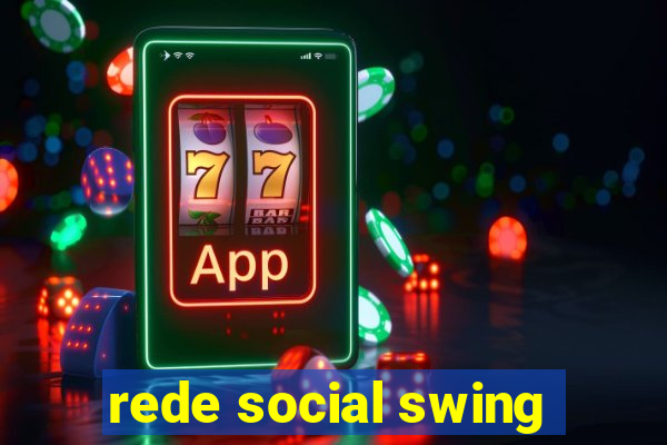 rede social swing