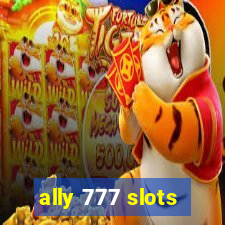 ally 777 slots